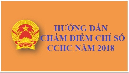 đánh giá, chấm điểm xác định Chỉ số Cải cách hành chính năm 2018 